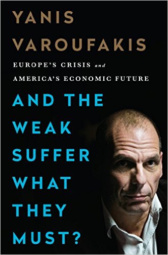 And the Weak Suffer What They Must?: Europe's Crisis and America's Economic Future